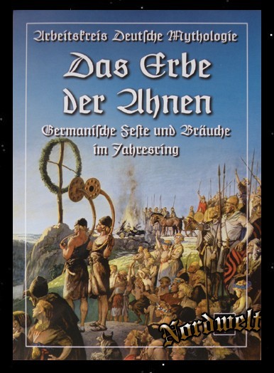 Das Erbe der Ahnen Buch Germanische Feste und heidnische Bräuche im Jahresring 