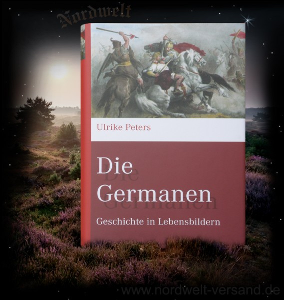 Die Germanen Buch germanische Frühgeschichte von Ulrike Peters 