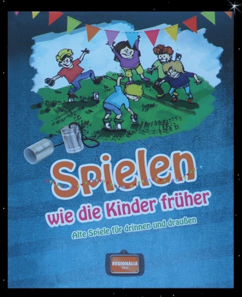 Buch Gisela Muhr - Spielen wie die Kinder (Über Stock und Stein) alte Kinderspiele neu Entdeckt