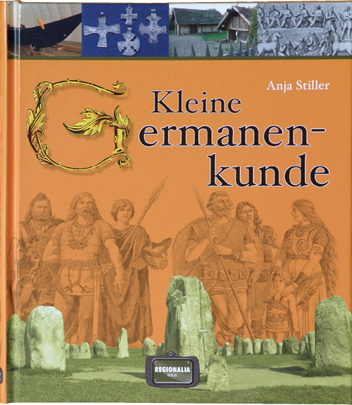 Kleine Germanenkunde , germanische Geschichte Buch von Anja Stiller