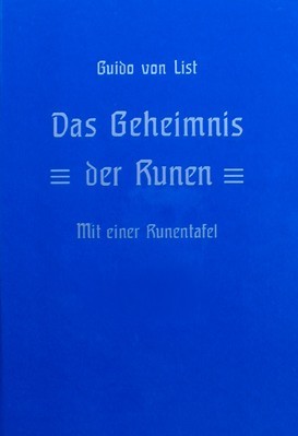 Das Geheimnis der Runen Guido von List Runenkunde 18er Futhark Geheimsprache
