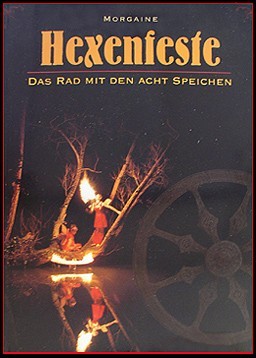 Buch Morgaine- Hexenfeste Hexenkult Hexen Magie Das Rad mit den acht Speichen Brauchtum Hexerei
