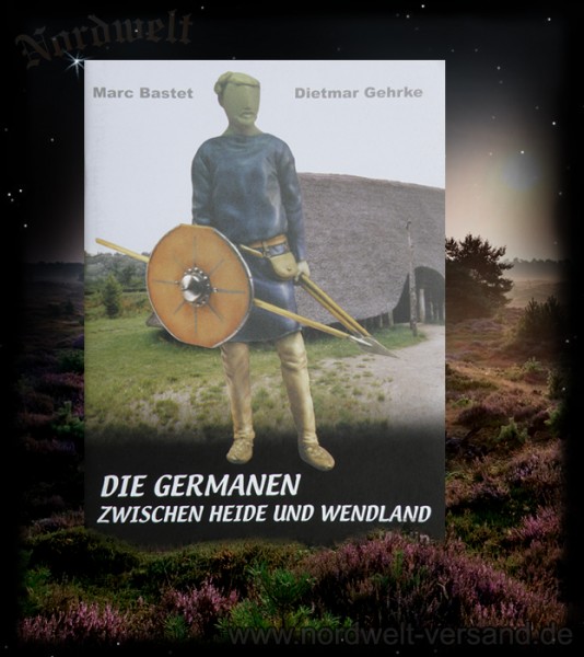 Germanen zwischen Heide und Wendland Heft Germanische Stämme