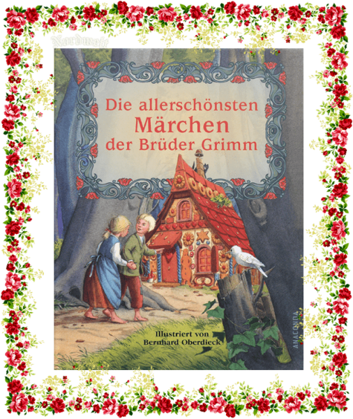 Die allerschönsten Märchen der Brüder Grimm Buch